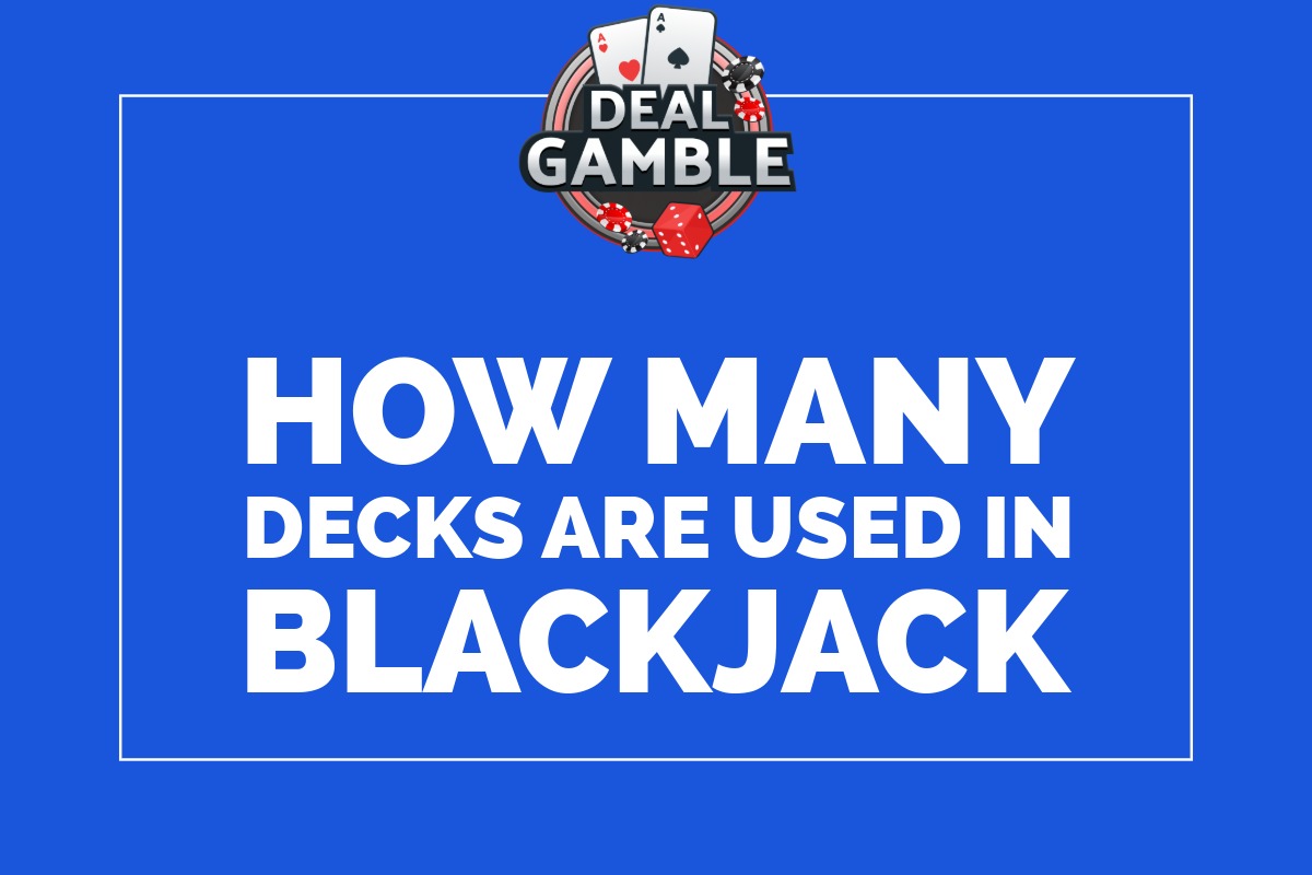 how-many-decks-are-used-in-blackjack